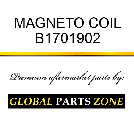 MAGNETO COIL B1701902