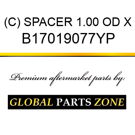 (C) SPACER 1.00 OD X B17019077YP