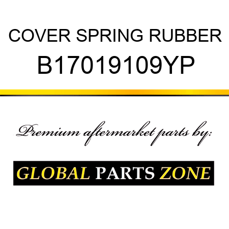 COVER SPRING RUBBER B17019109YP