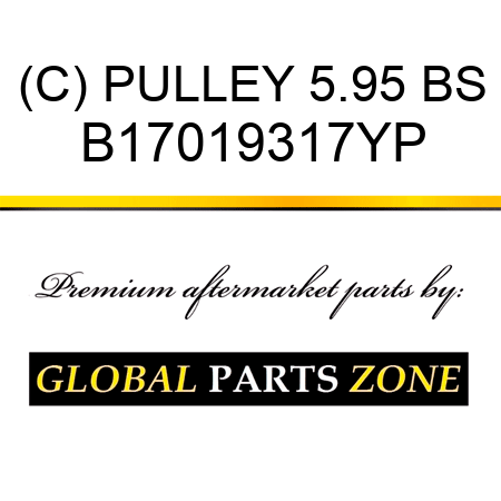 (C) PULLEY 5.95 BS B17019317YP