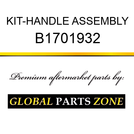 KIT-HANDLE ASSEMBLY B1701932