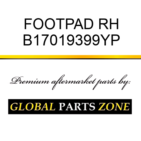 FOOTPAD RH B17019399YP