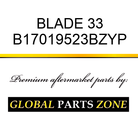 BLADE 33 B17019523BZYP