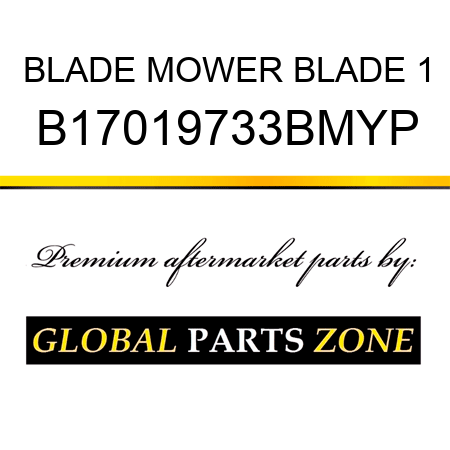 BLADE MOWER BLADE 1 B17019733BMYP