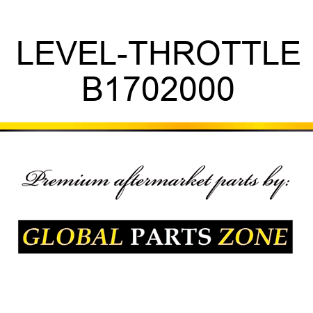 LEVEL-THROTTLE B1702000