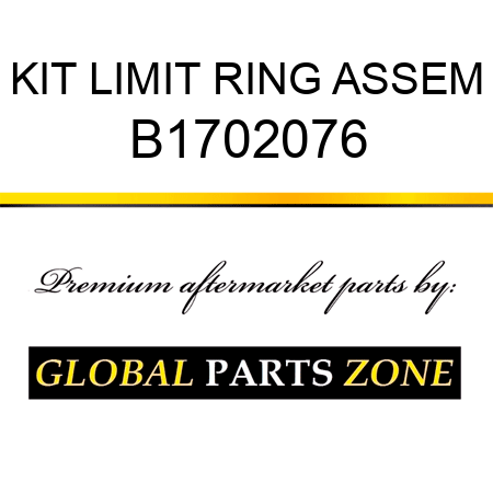 KIT LIMIT RING ASSEM B1702076