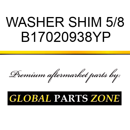 WASHER SHIM 5/8 B17020938YP