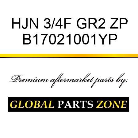 HJN 3/4F GR2 ZP B17021001YP