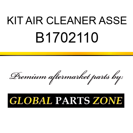 KIT AIR CLEANER ASSE B1702110