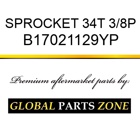 SPROCKET 34T 3/8P B17021129YP