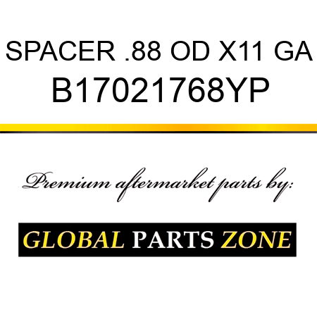 SPACER .88 OD X11 GA B17021768YP