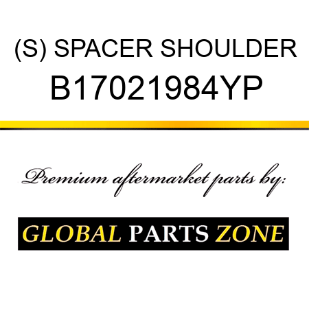 (S) SPACER SHOULDER B17021984YP