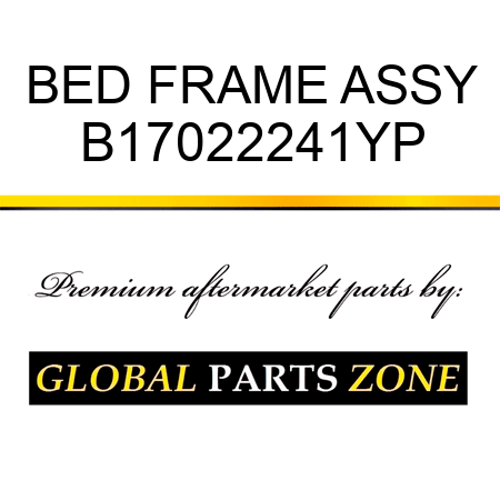 BED FRAME ASSY B17022241YP