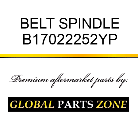 BELT SPINDLE B17022252YP