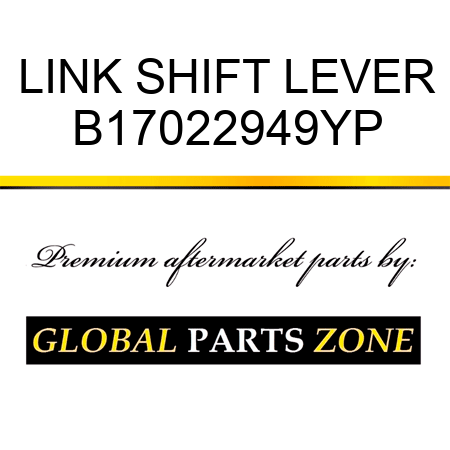 LINK SHIFT LEVER B17022949YP