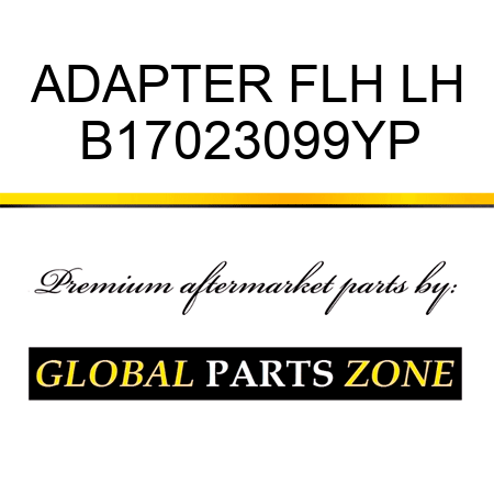 ADAPTER FLH LH B17023099YP