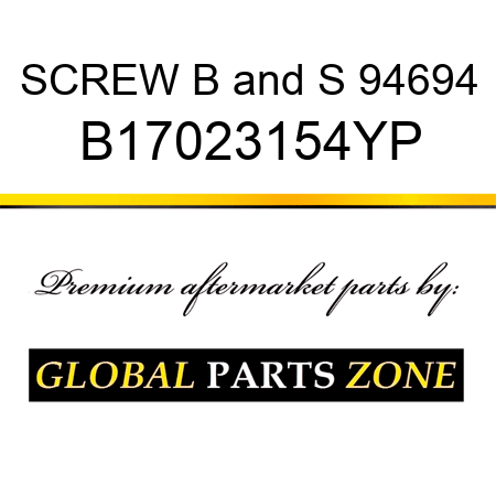 SCREW B&S 94694 B17023154YP