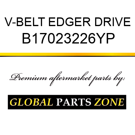 V-BELT EDGER DRIVE B17023226YP