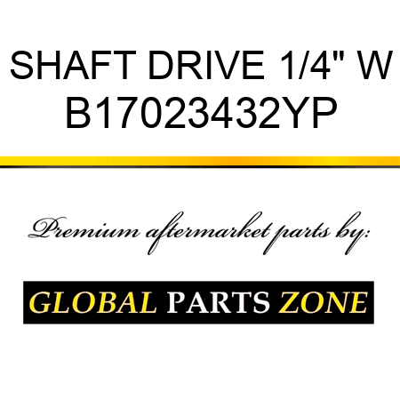 SHAFT DRIVE 1/4