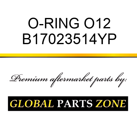 O-RING O12 B17023514YP