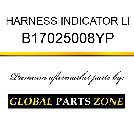 HARNESS INDICATOR LI B17025008YP