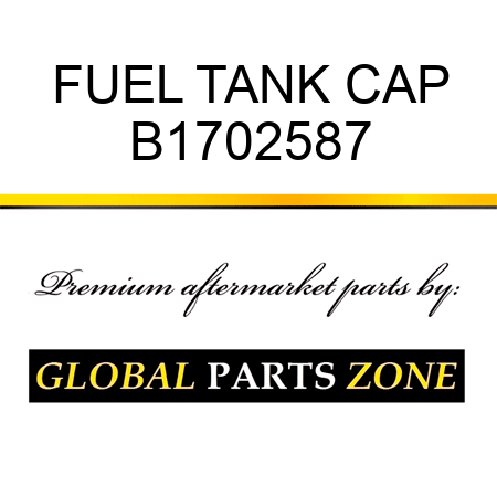 FUEL TANK CAP B1702587