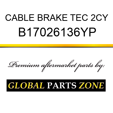 CABLE BRAKE TEC 2CY B17026136YP