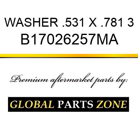 WASHER .531 X .781 3 B17026257MA