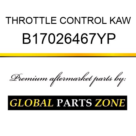 THROTTLE CONTROL KAW B17026467YP