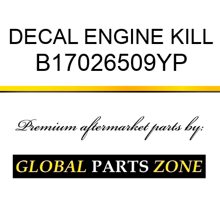 DECAL ENGINE KILL B17026509YP