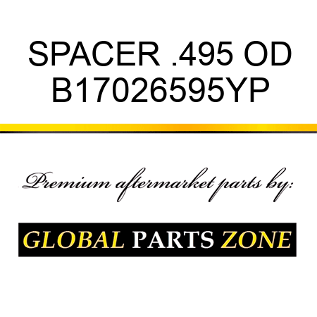 SPACER .495 OD B17026595YP