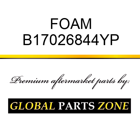 FOAM B17026844YP