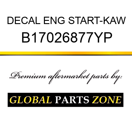 DECAL ENG START-KAW B17026877YP