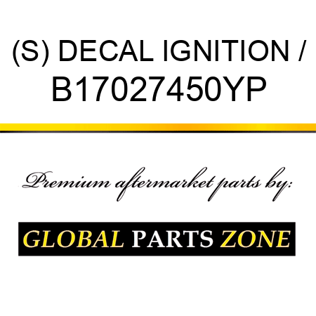 (S) DECAL IGNITION / B17027450YP