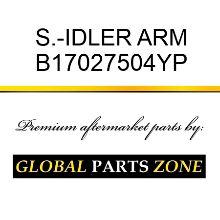 S.-IDLER ARM B17027504YP