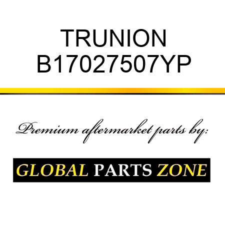 TRUNION B17027507YP