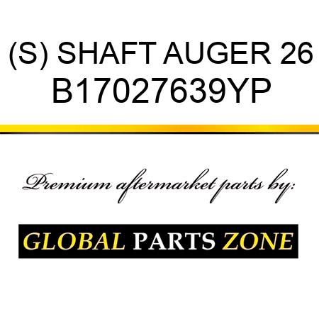 (S) SHAFT AUGER 26 B17027639YP