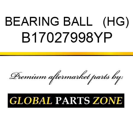 BEARING BALL   (HG) B17027998YP