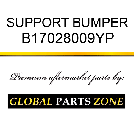 SUPPORT BUMPER B17028009YP