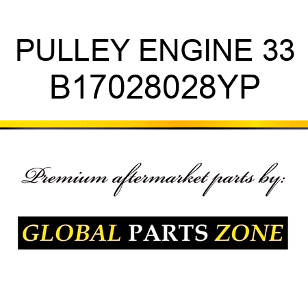 PULLEY ENGINE 33 B17028028YP