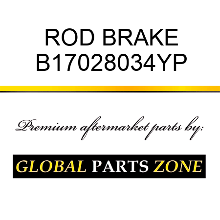 ROD BRAKE B17028034YP