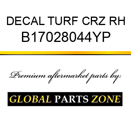 DECAL TURF CRZ RH B17028044YP