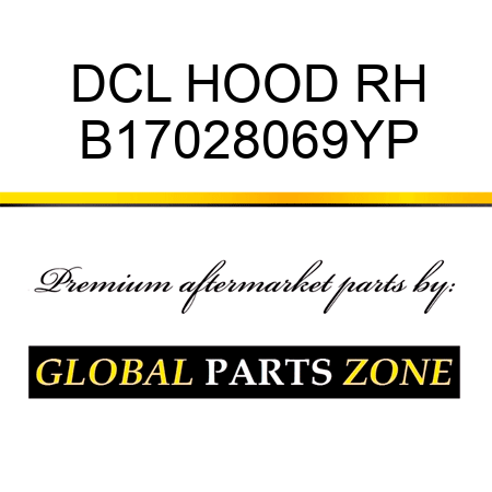 DCL HOOD RH B17028069YP