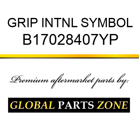 GRIP INTNL SYMBOL B17028407YP