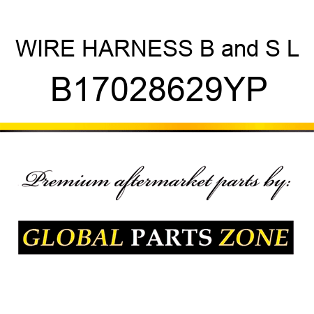 WIRE HARNESS B&S L B17028629YP