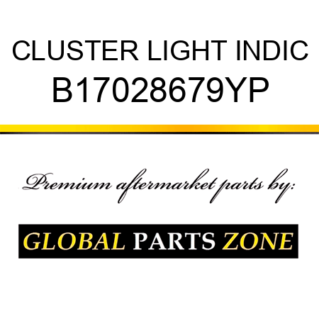 CLUSTER LIGHT INDIC B17028679YP