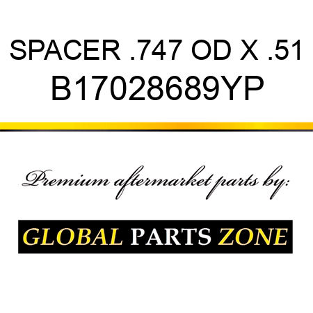 SPACER .747 OD X .51 B17028689YP