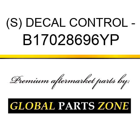 (S) DECAL CONTROL - B17028696YP