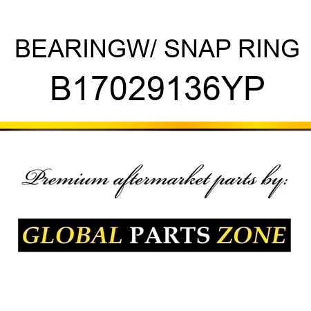 BEARINGW/ SNAP RING B17029136YP