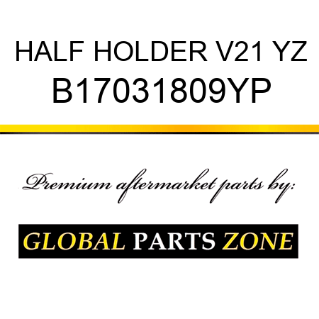 HALF HOLDER V21 YZ B17031809YP